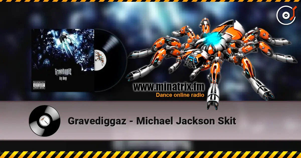 Gravediggaz - Michael Jackson Skit online in hoher Qualität hören | Minatrix.FM