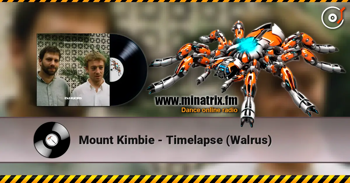 Mount Kimbie - Timelapse (Walrus) online in hoher Qualität hören | Minatrix.FM