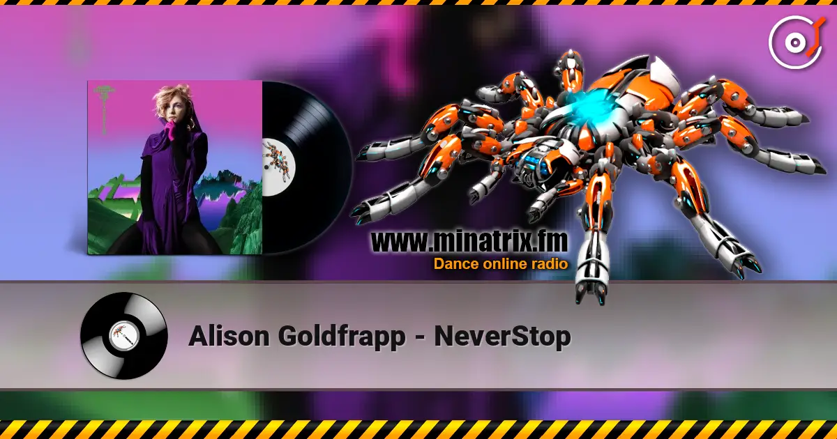 Alison Goldfrapp - NeverStop online in hoher Qualität hören | Minatrix.FM
