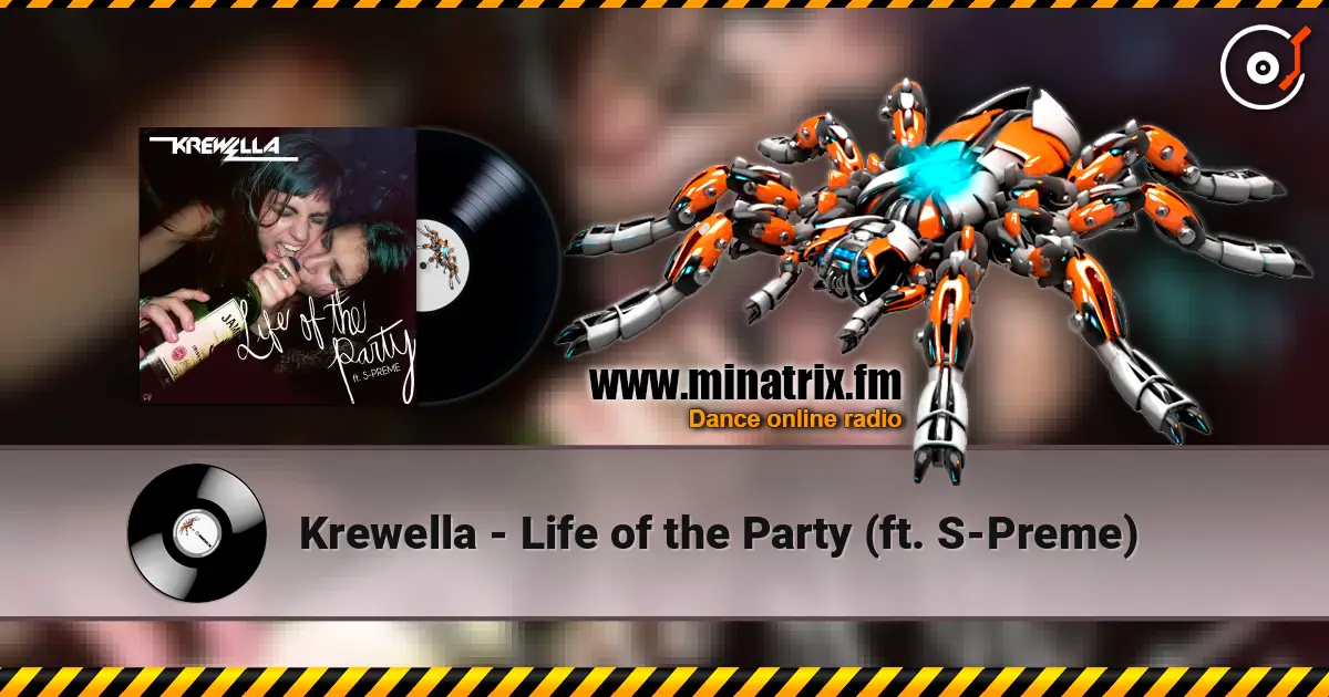 Krewella - Life of the Party (ft. S-Preme) online in hoher Qualität hören | Minatrix.FM
