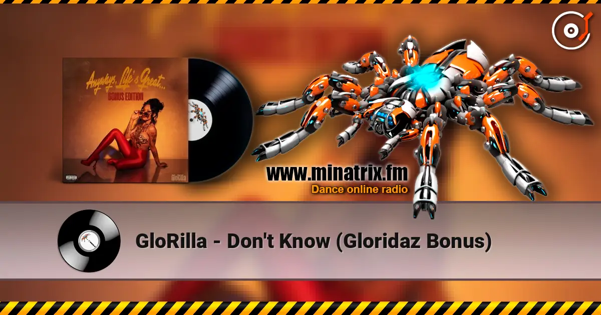 GloRilla - Don't Know (Gloridaz Bonus) online in hoher Qualität hören | Minatrix.FM