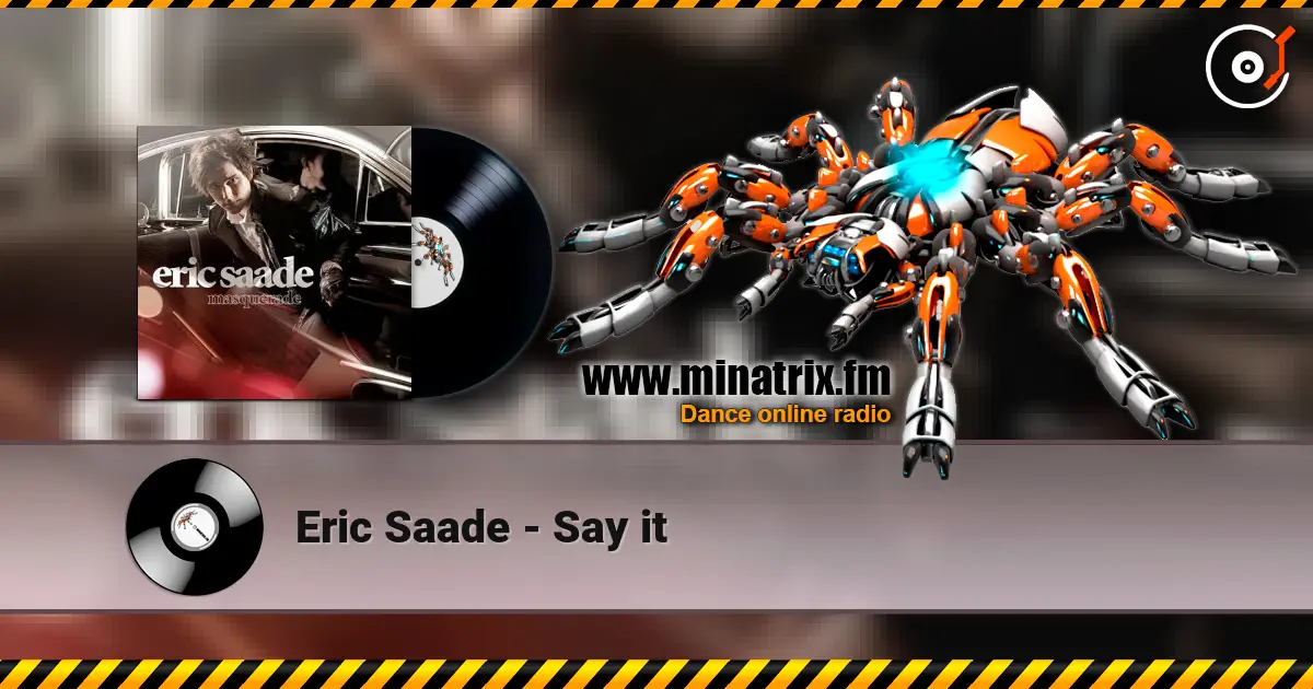 Eric Saade - Say it online in hoher Qualität hören | Minatrix.FM