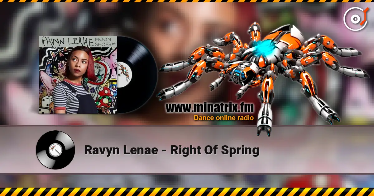 Ravyn Lenae - Right Of Spring online in hoher Qualität hören | Minatrix.FM