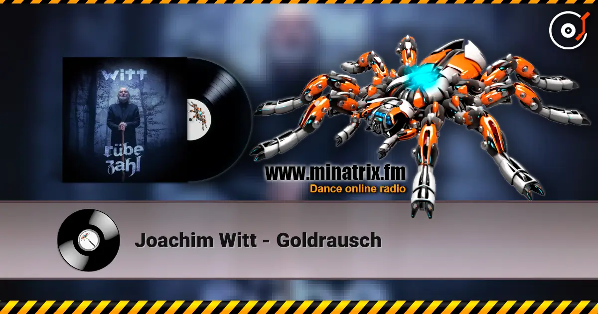 Joachim Witt - Goldrausch online in hoher Qualität hören | Minatrix.FM