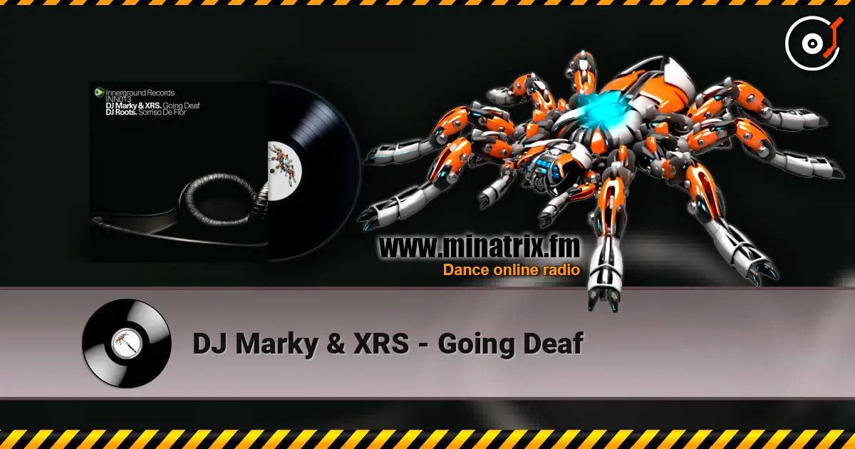 DJ Marky & XRS - Going Deaf online in hoher Qualität hören | Minatrix.FM