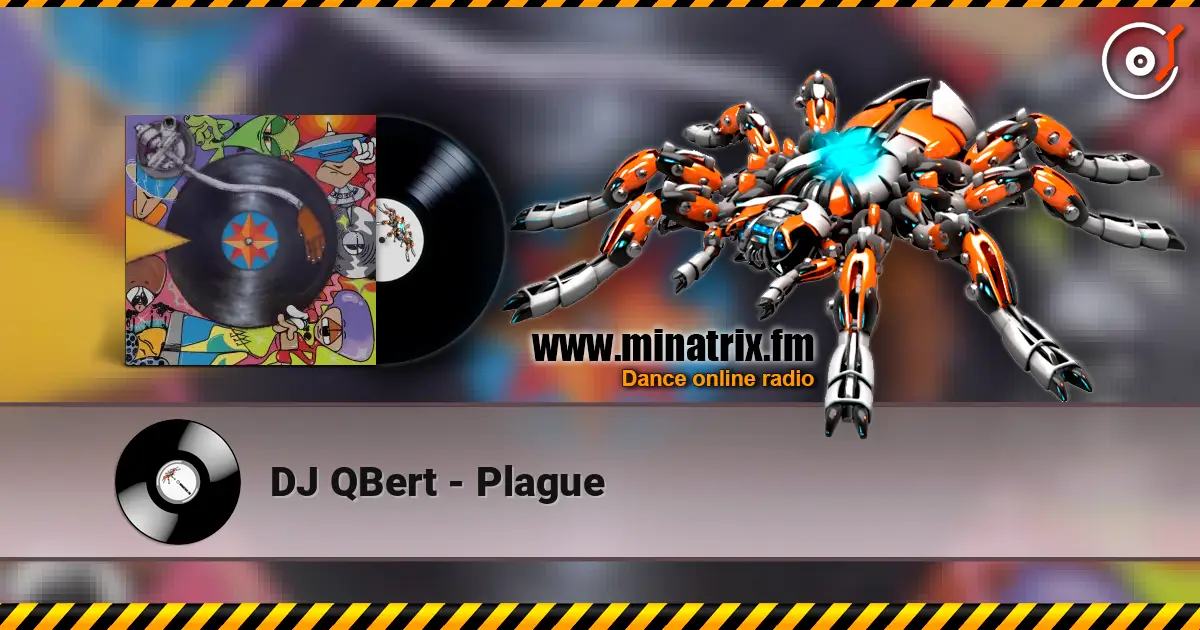 DJ QBert - Plague online in hoher Qualität hören | Minatrix.FM