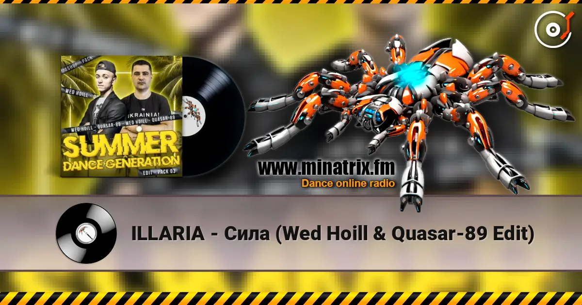 ILLARIA - Сила (Wed Hoill & Quasar-89 Edit) online in hoher Qualität hören | Minatrix.FM
