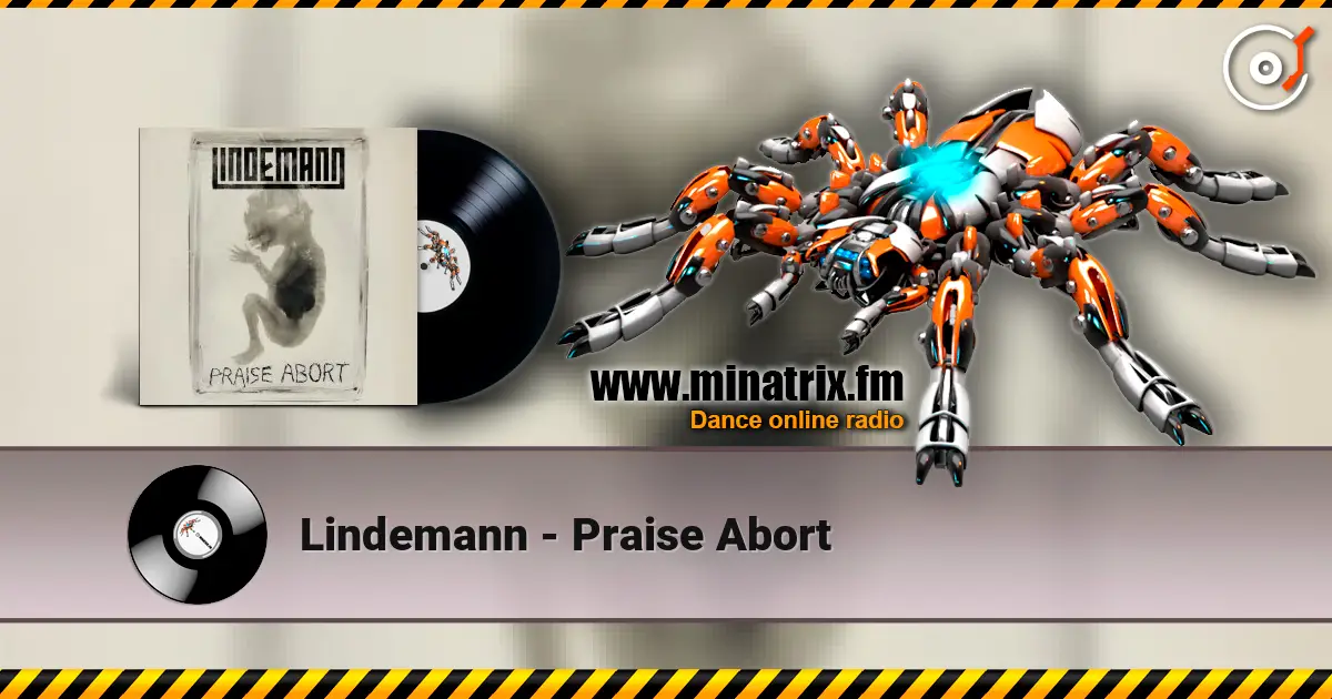 Lindemann - Praise Abort online in hoher Qualität hören | Minatrix.FM