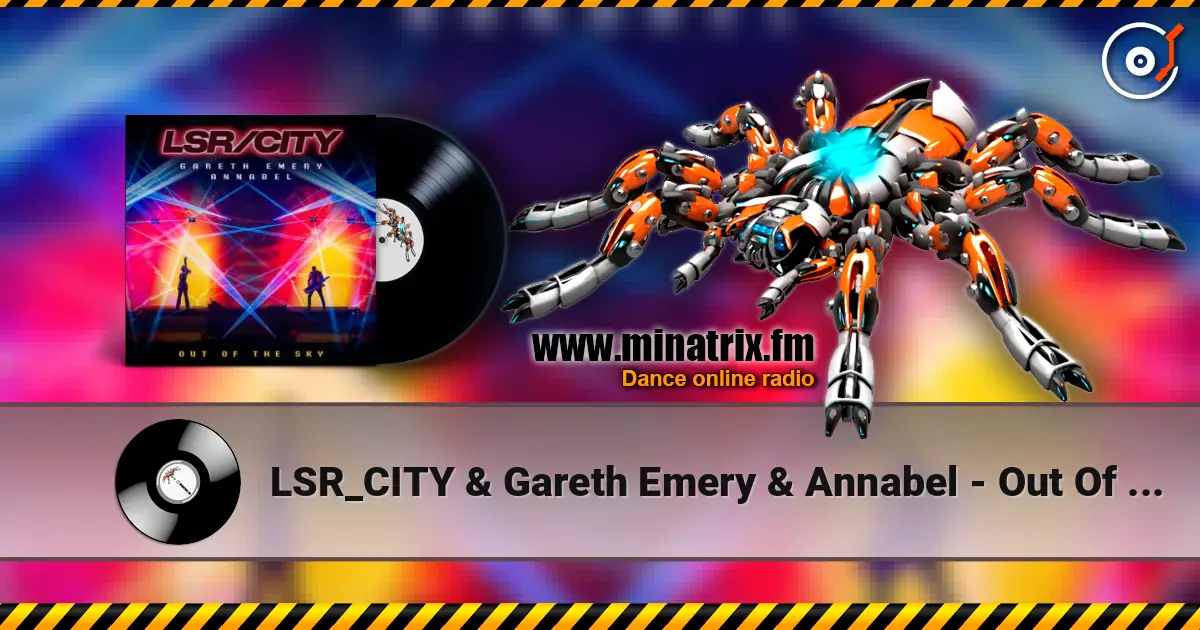 LSR_CITY & Gareth Emery & Annabel - Out Of The Sky online in hoher Qualität hören | Minatrix.FM