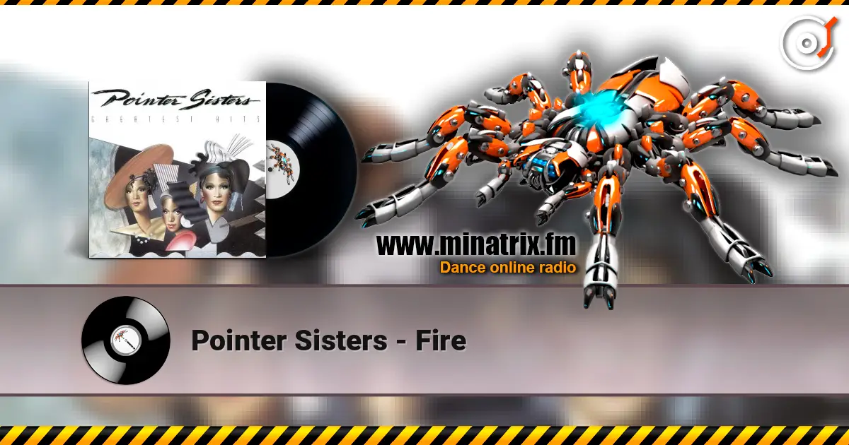 Pointer Sisters - Fire online in hoher Qualität hören | Minatrix.FM