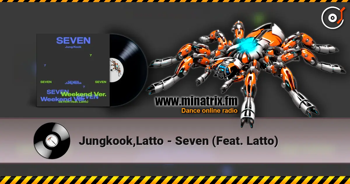 Jungkook,Latto - Seven (Feat. Latto) online in hoher Qualität hören | Minatrix.FM