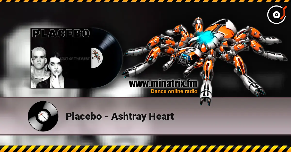 Placebo - Ashtray Heart online in hoher Qualität hören | Minatrix.FM
