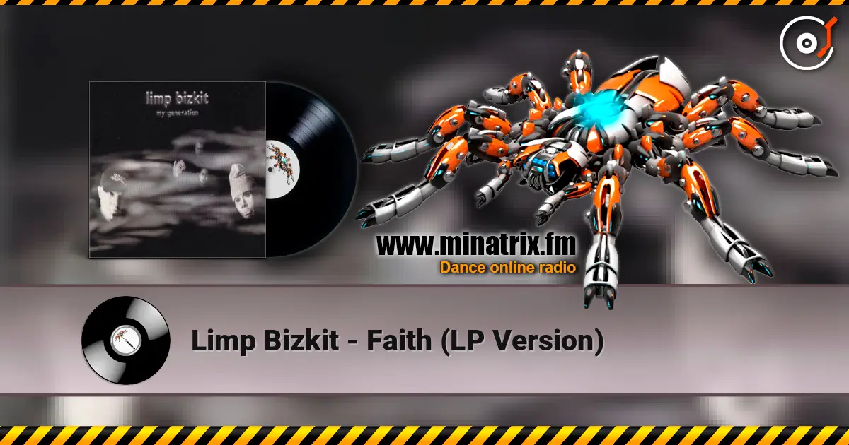 Limp Bizkit - Faith (LP Version) online in hoher Qualität hören | Minatrix.FM