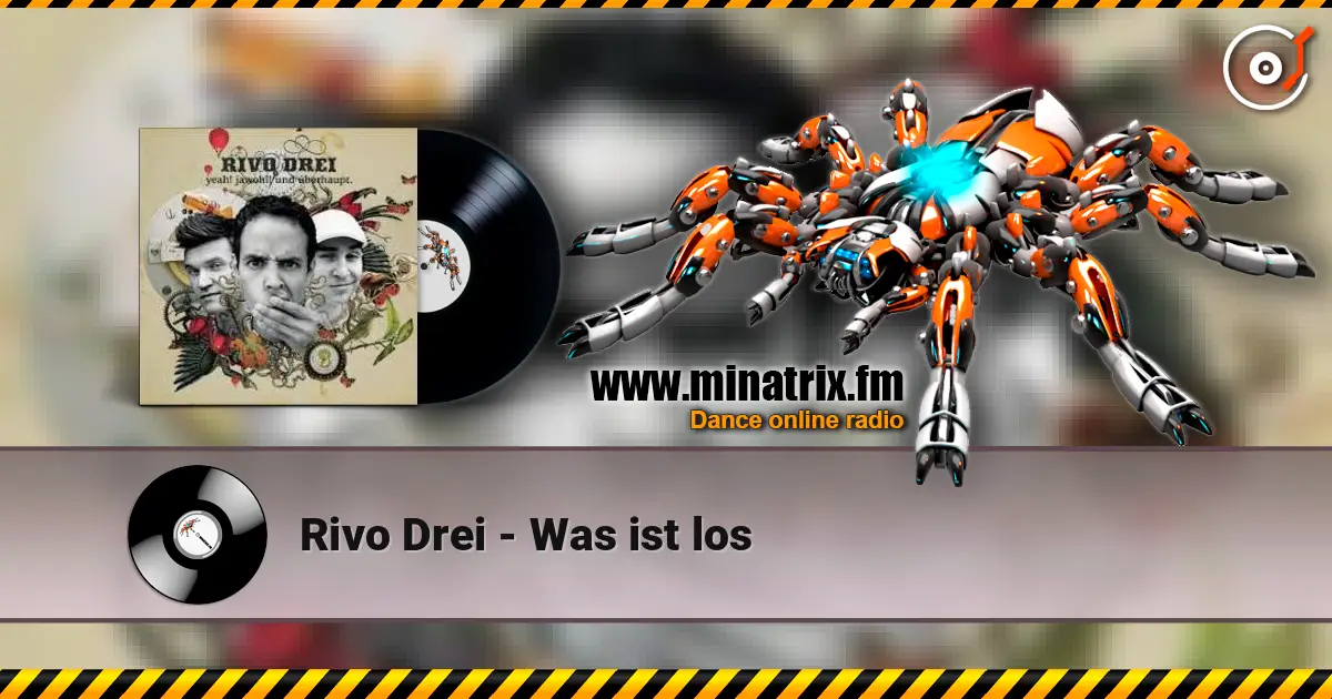 Rivo Drei - Was ist los online in hoher Qualität hören | Minatrix.FM