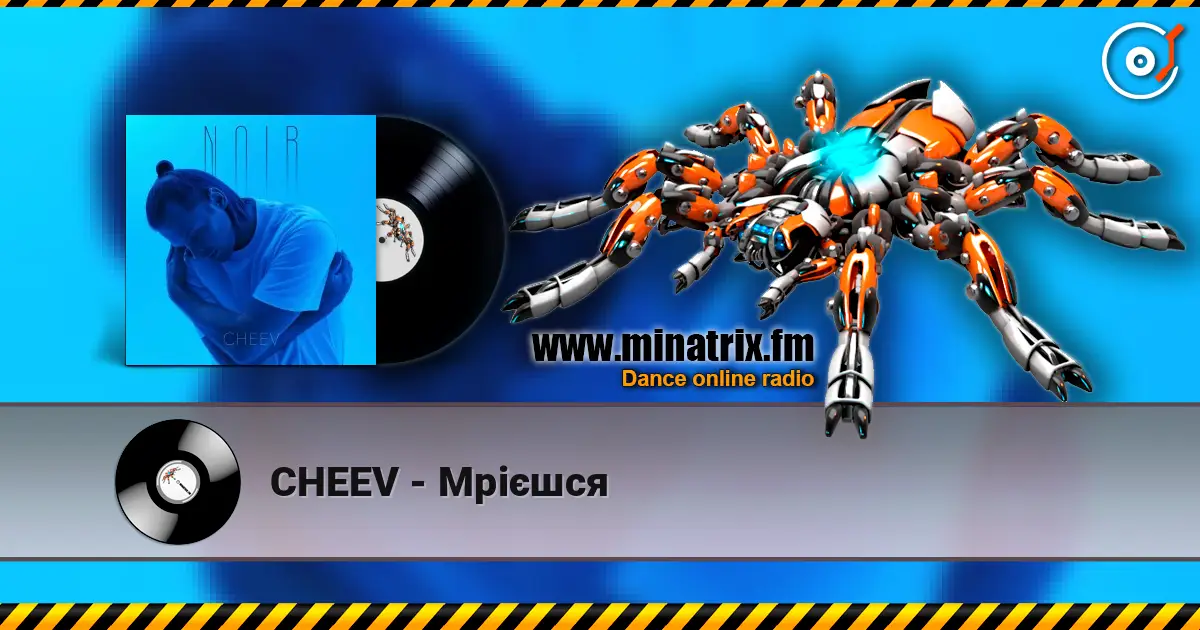 CHEEV - Мрієшся online in hoher Qualität hören | Minatrix.FM