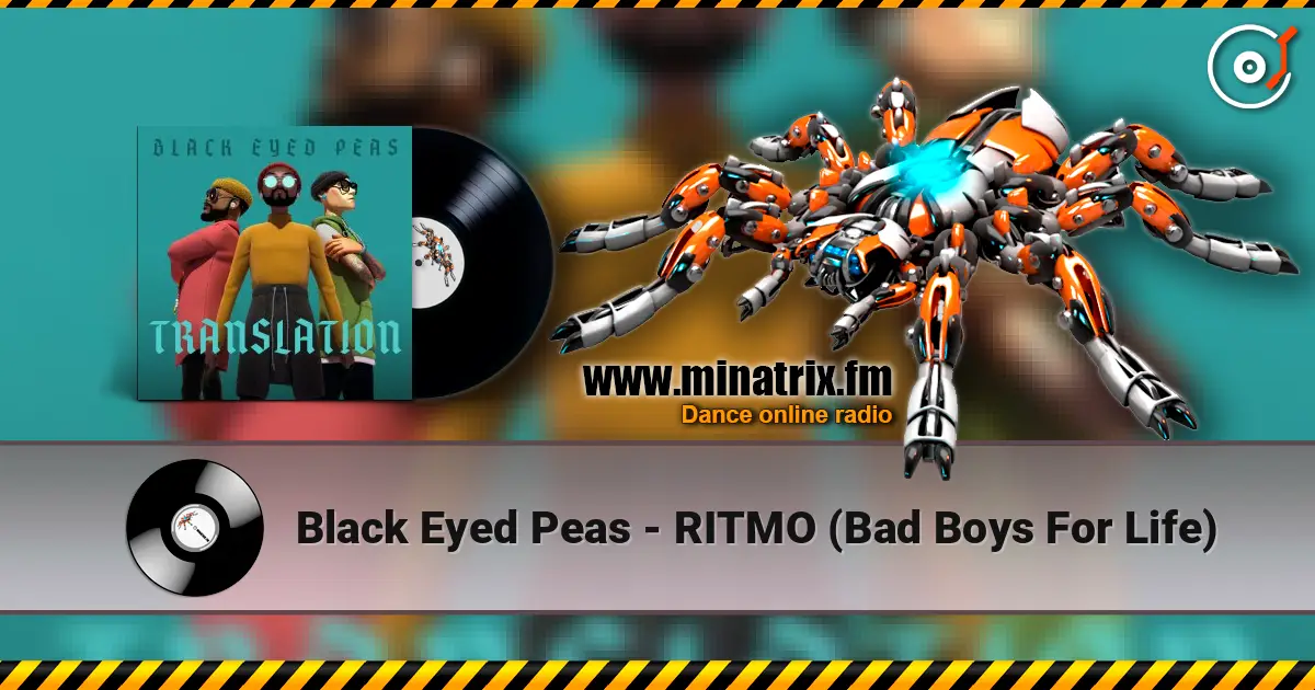 Black Eyed Peas - RITMO (Bad Boys For Life) online in hoher Qualität hören | Minatrix.FM