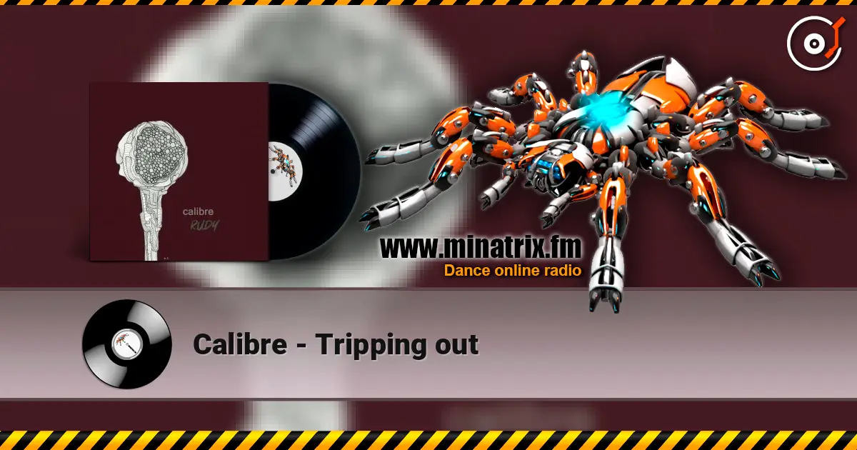 Calibre - Tripping out online in hoher Qualität hören | Minatrix.FM