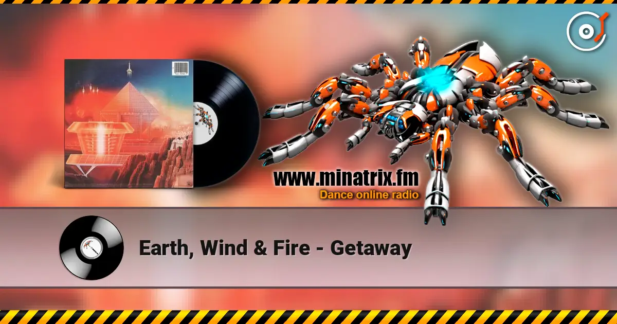Earth, Wind & Fire - Getaway online in hoher Qualität hören | Minatrix.FM