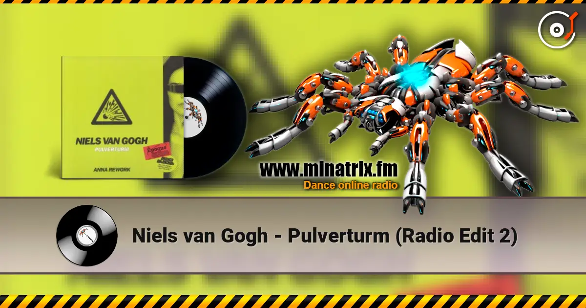Niels van Gogh - Pulverturm (Radio Edit 2) online in hoher Qualität hören | Minatrix.FM