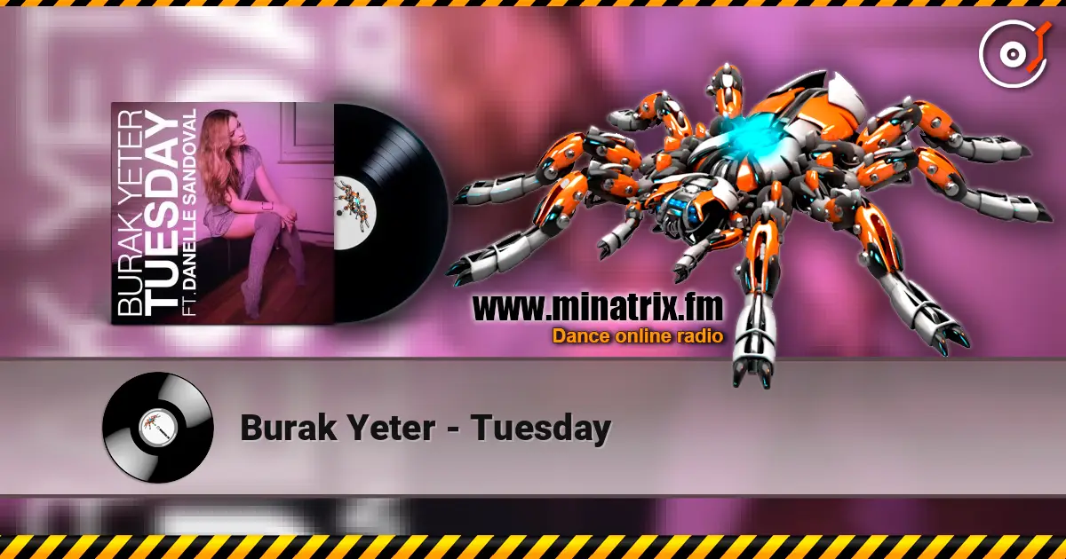 Burak Yeter - Tuesday online in hoher Qualität hören | Minatrix.FM