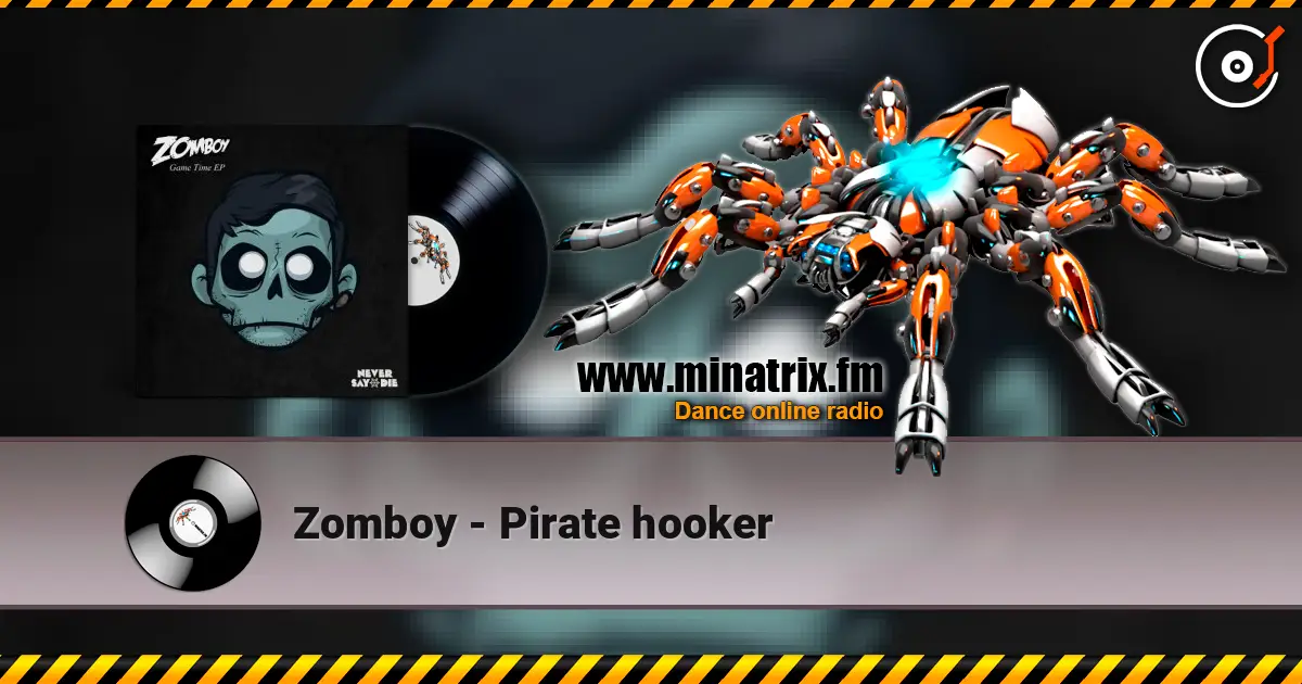 Zomboy - Pirate hooker online in hoher Qualität hören | Minatrix.FM