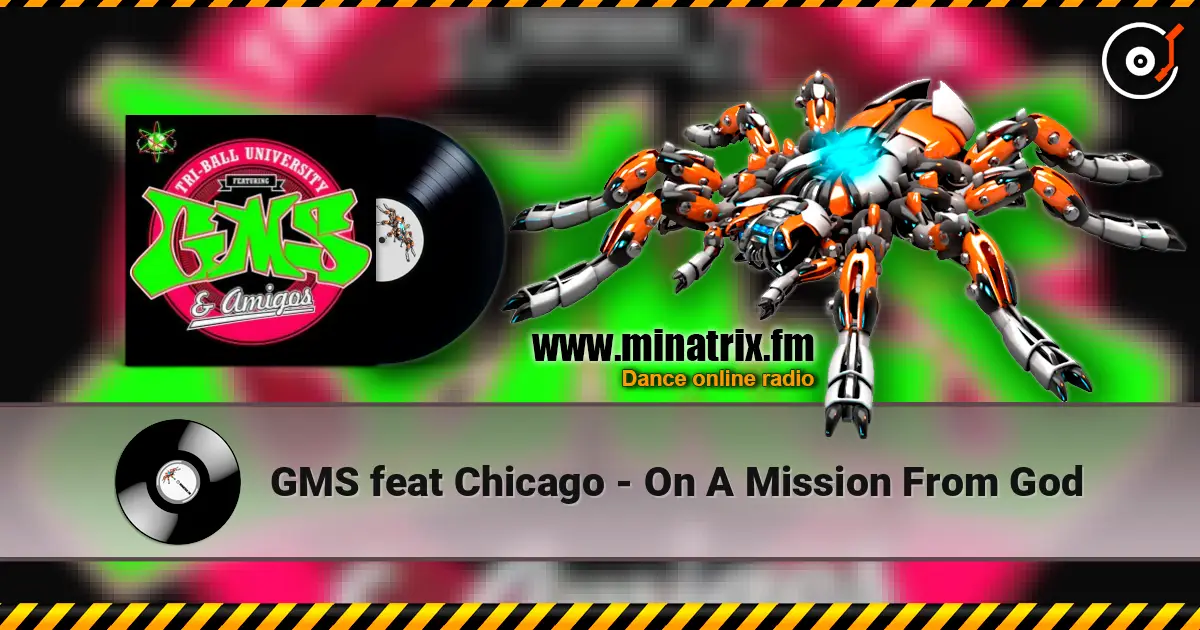 GMS feat Chicago - On A Mission From God online in hoher Qualität hören | Minatrix.FM