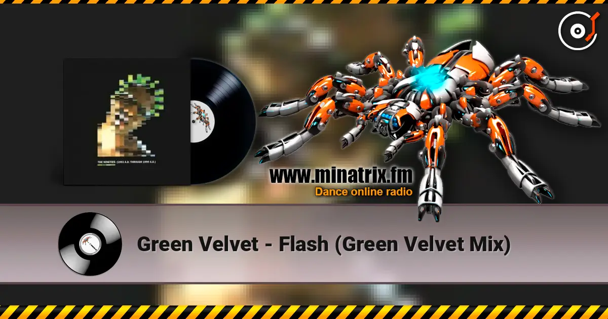 Green Velvet - Flash (Green Velvet Mix) online in hoher Qualität hören | Minatrix.FM