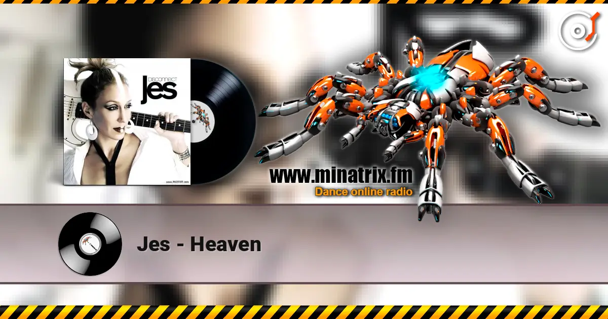Jes - Heaven online in hoher Qualität hören | Minatrix.FM
