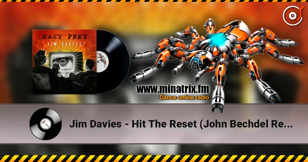 Jim Davies - Hit The Reset (John Bechdel Remix) (feat. Empirion) online in hoher Qualität hören | Minatrix.FM