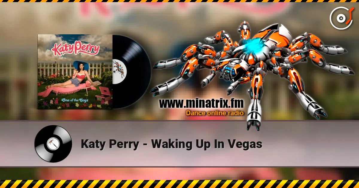 Katy Perry - Waking Up In Vegas online in hoher Qualität hören | Minatrix.FM