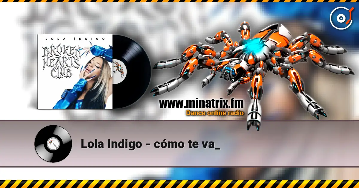 Lola Indigo - cómo te va_ online in hoher Qualität hören | Minatrix.FM