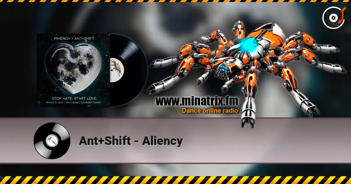 Ant+Shift - Aliency online in hoher Qualität hören | Minatrix.FM