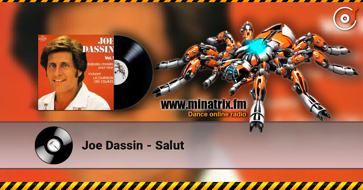 Joe Dassin - Salut online in hoher Qualität hören | Minatrix.FM
