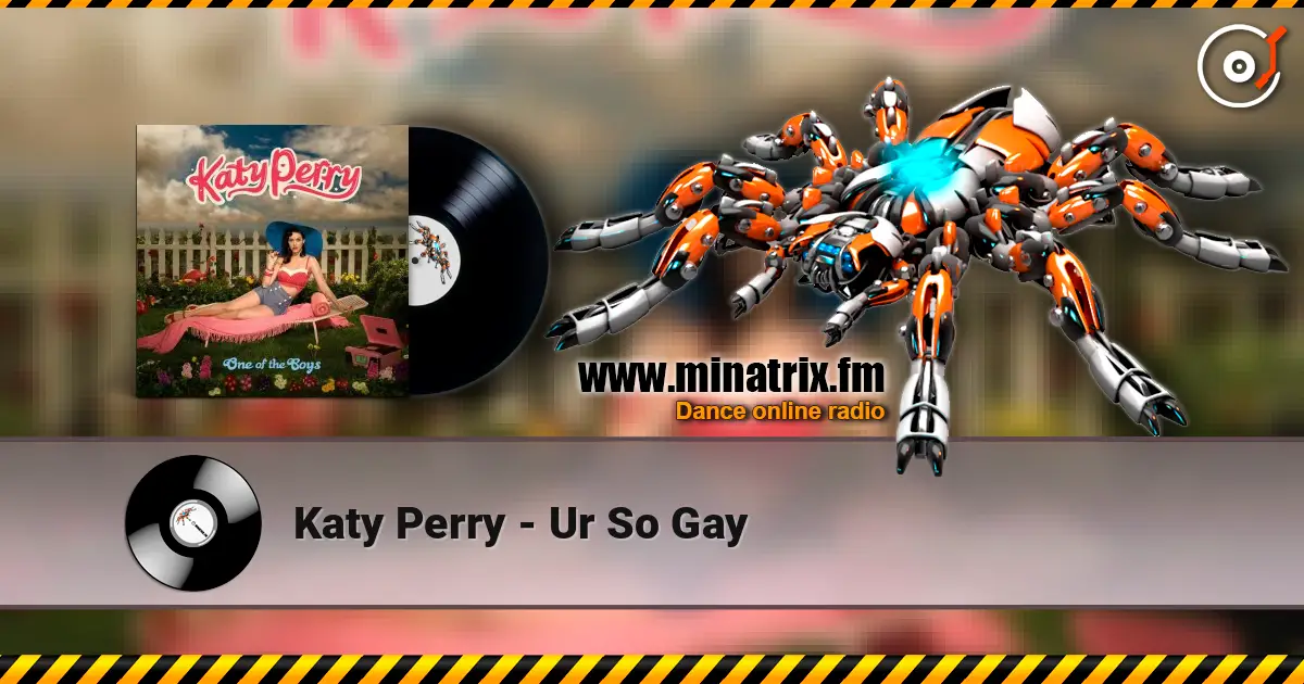 Katy Perry - Ur So Gay online in hoher Qualität hören | Minatrix.FM