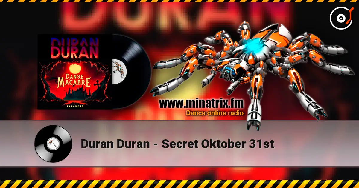 Duran Duran - Secret Oktober 31st online in hoher Qualität hören | Minatrix.FM