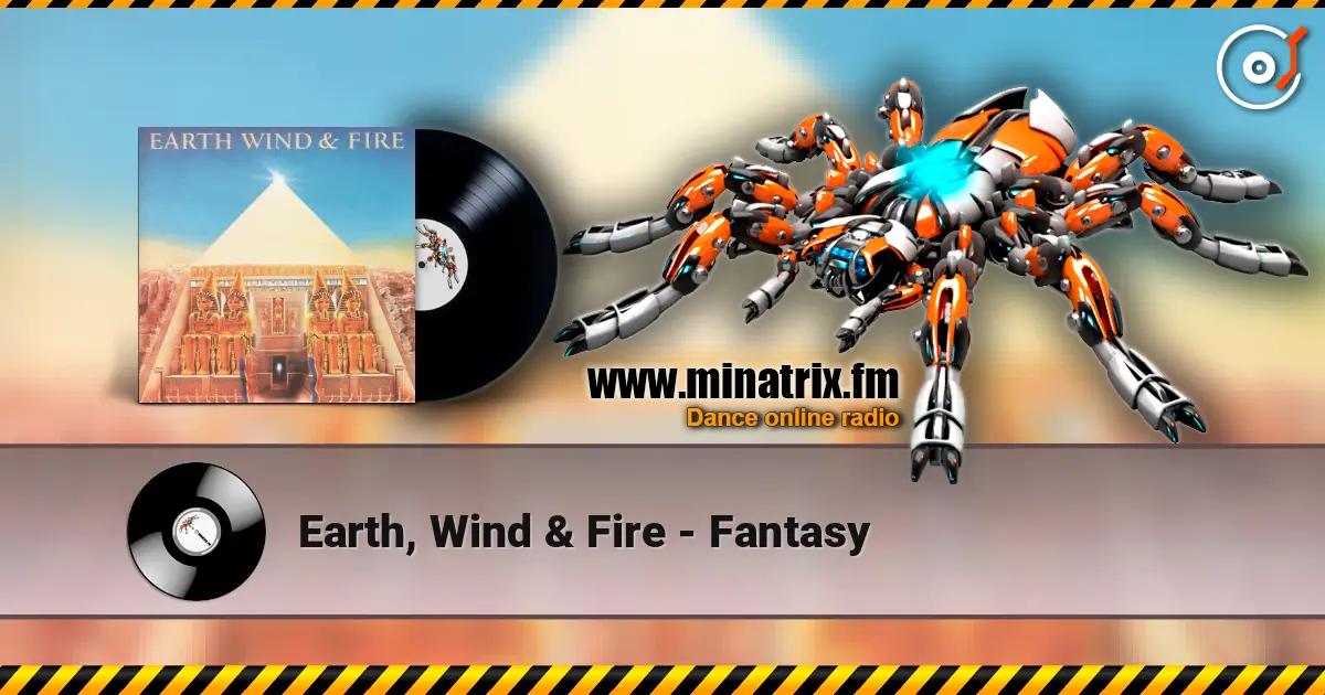 Earth, Wind & Fire - Fantasy online in hoher Qualität hören | Minatrix.FM