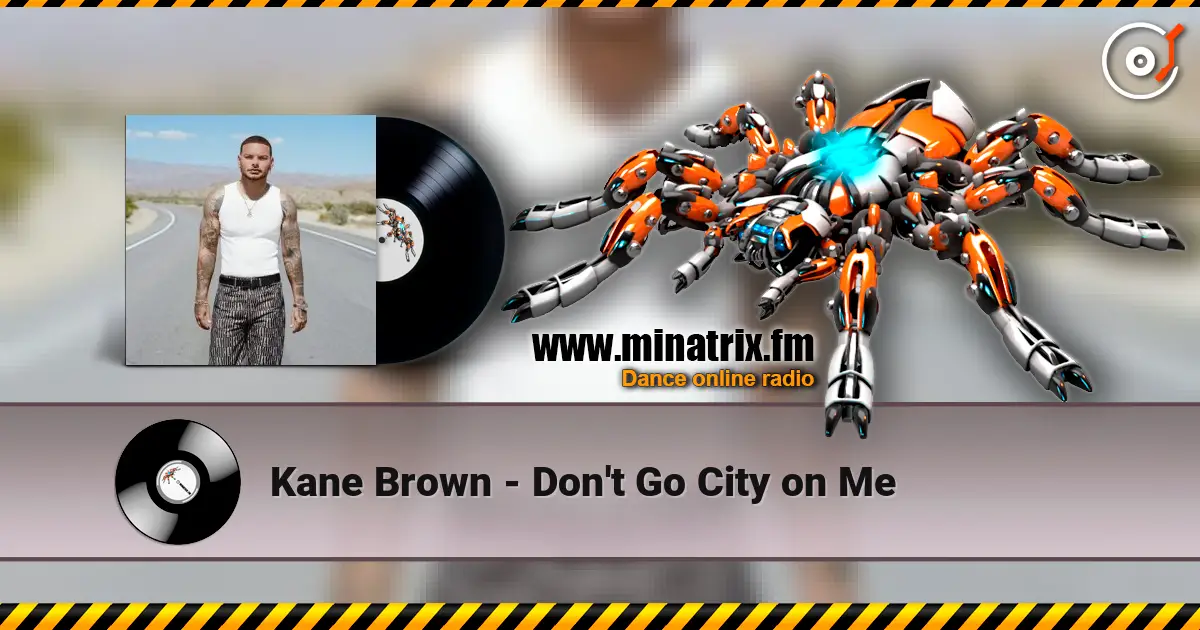 Kane Brown - Don't Go City on Me online in hoher Qualität hören | Minatrix.FM