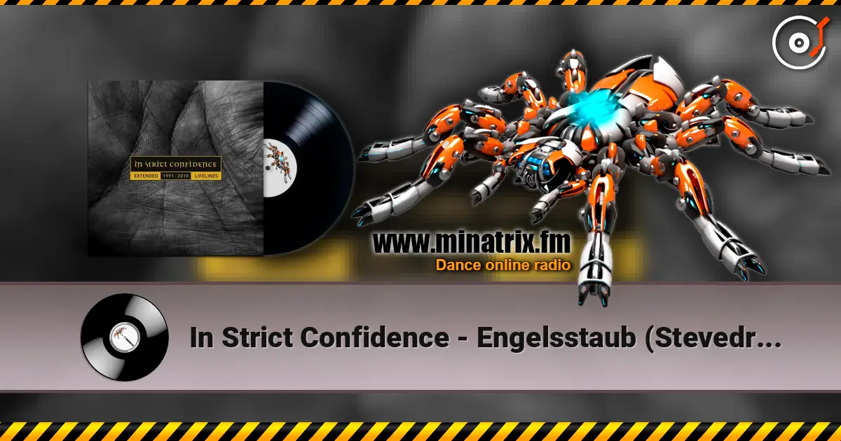 In Strict Confidence - Engelsstaub (Stevedragon Mix) online in hoher Qualität hören | Minatrix.FM