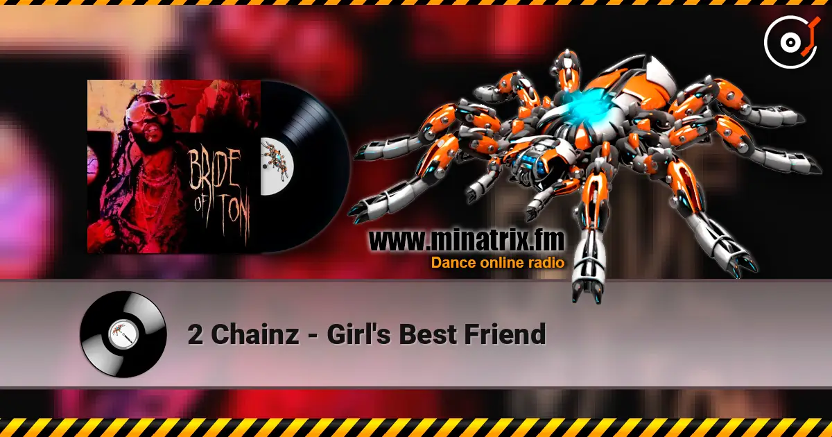 2 Chainz - Girl's Best Friend online in hoher Qualität hören | Minatrix.FM