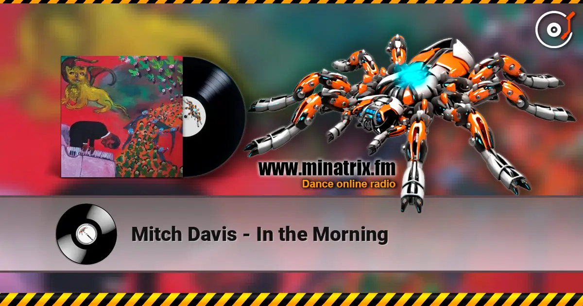 Mitch Davis - In the Morning online in hoher Qualität hören | Minatrix.FM