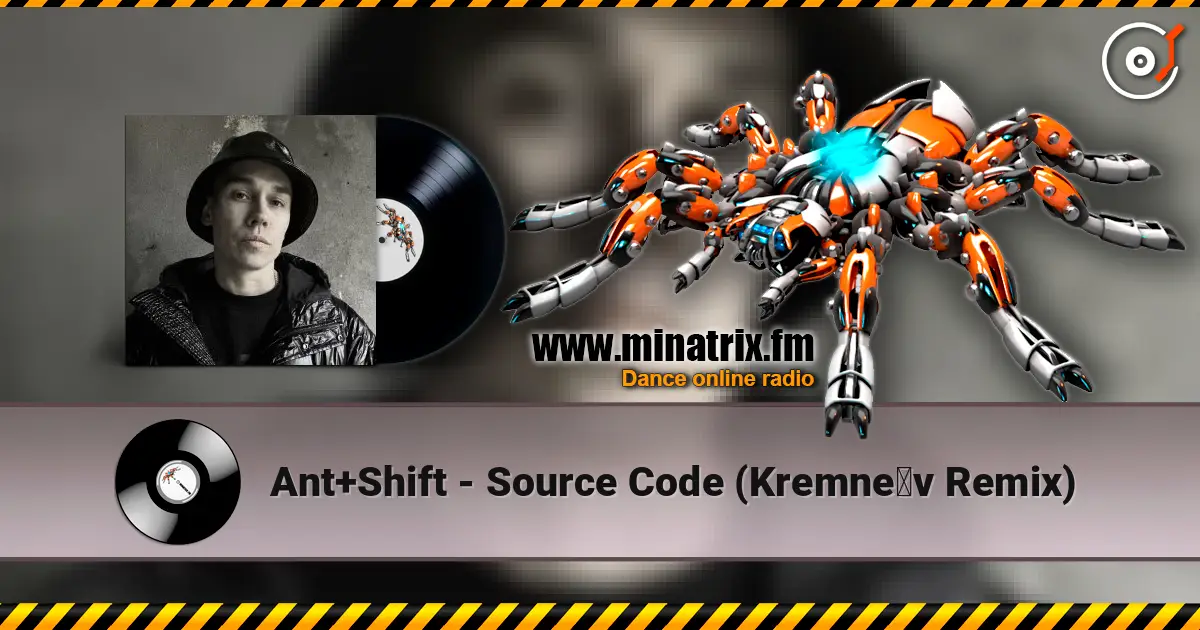 Ant+Shift - Source Code (Kremnêv Remix) online in hoher Qualität hören | Minatrix.FM