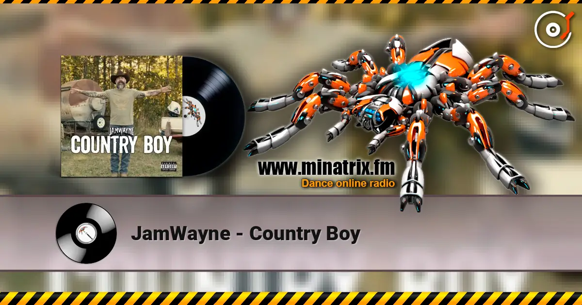 JamWayne - Country Boy online in hoher Qualität hören | Minatrix.FM