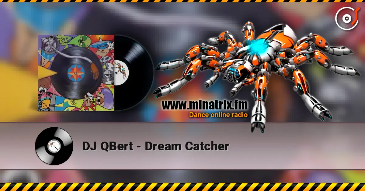 DJ QBert - Dream Catcher online in hoher Qualität hören | Minatrix.FM
