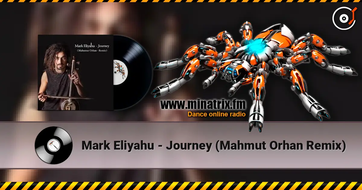 Mark Eliyahu - Journey (Mahmut Orhan Remix) online in hoher Qualität hören | Minatrix.FM
