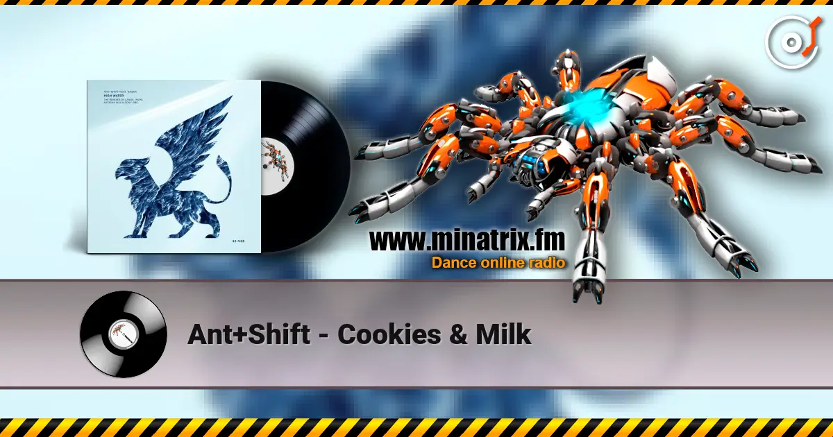 Ant+Shift - Cookies & Milk online in hoher Qualität hören | Minatrix.FM