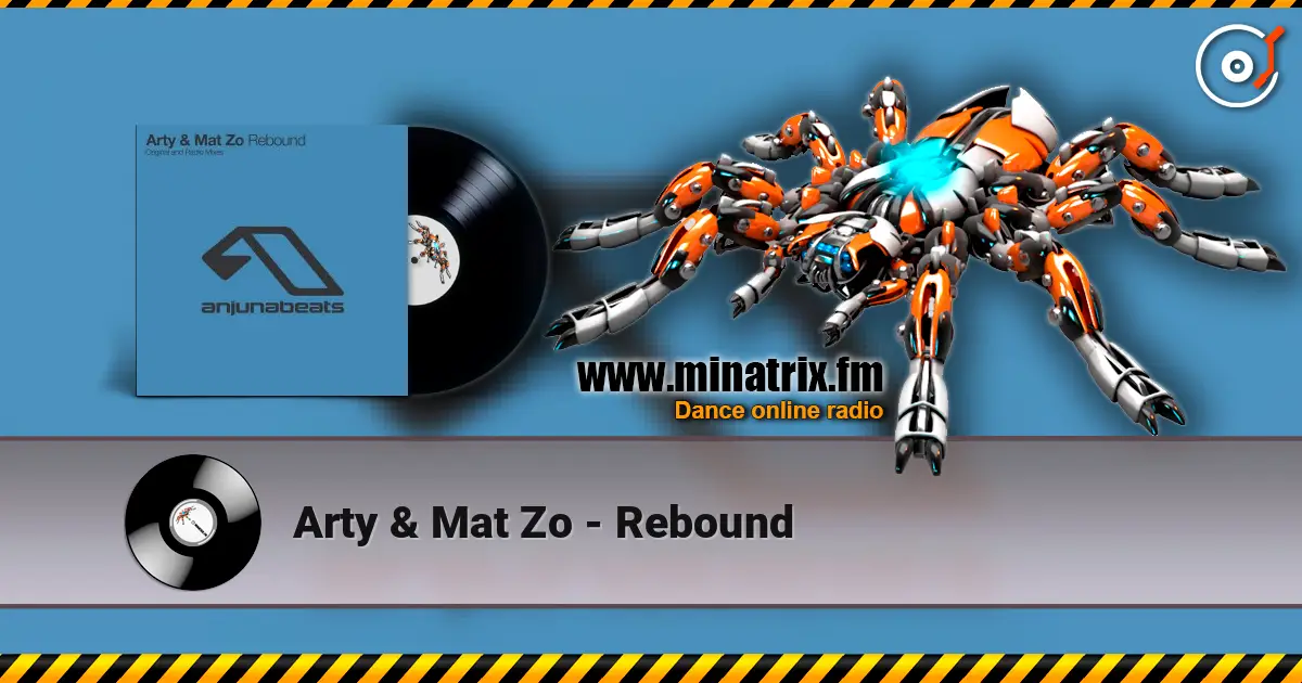 Arty & Mat Zo - Rebound online in hoher Qualität hören | Minatrix.FM
