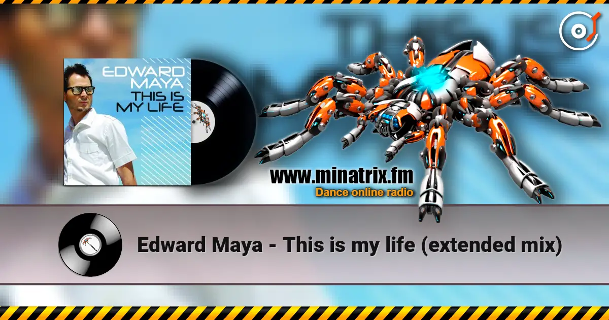 Edward Maya - This is my life (extended mix) online in hoher Qualität hören | Minatrix.FM