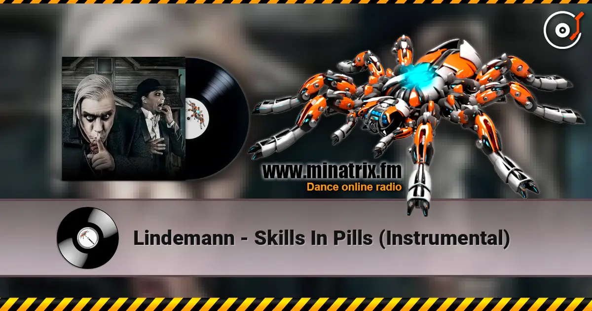 Lindemann - Skills In Pills (Instrumental) online in hoher Qualität hören | Minatrix.FM