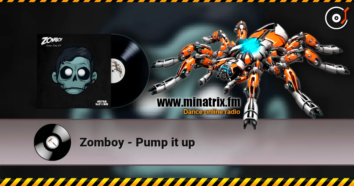 Zomboy - Pump it up online in hoher Qualität hören | Minatrix.FM