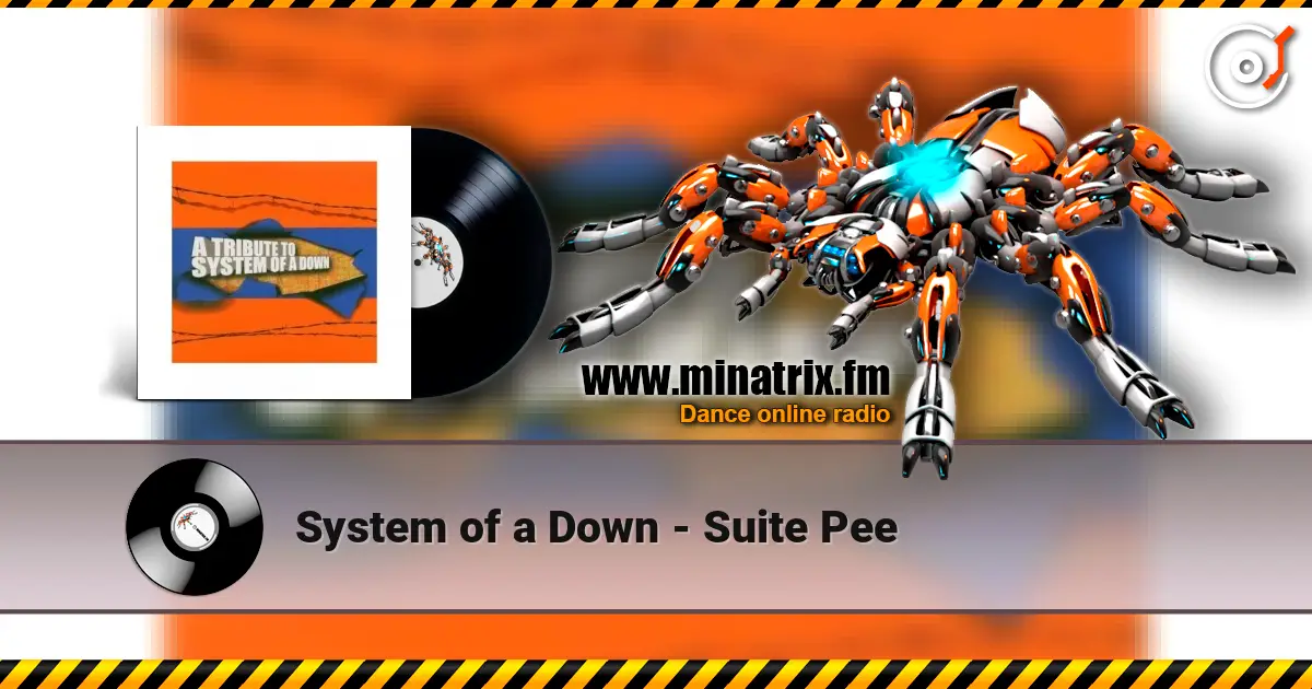 System of a Down - Suite Pee online in hoher Qualität hören | Minatrix.FM